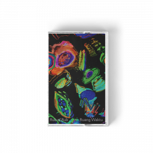 Rub of Rub - Ruang Waktu EP Reissue