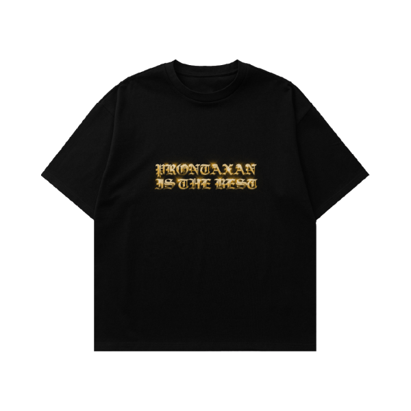 Prontaxan Is The Best T-Shirt